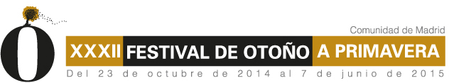XXXII FESTIVAL DE OTOÑO A PRIMAVERA. Del 23 de Octubre 2014 al 7 Junio 2015