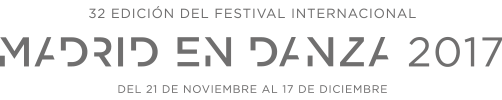 XXXII EDICIÓN DEL FESTIVAL INTERNACIONAL MADRID EN DANZA