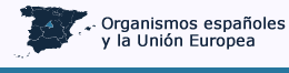Organismos españoles y la Unión Europea