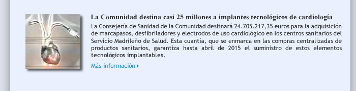 La Comunidad destina casi 25 millones a implantes tecnológicos de cardiología 