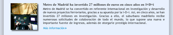 Metro de Madrid ha invertido 27 millones de euros en cinco años en I+D+i