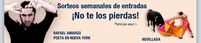 Sorteos semanales de entradas. ¡No te los pierdas!