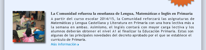 La Comunidad refuerza la enseñanza de Lengua, Matemáticas e Inglés en Primaria