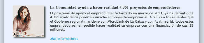 La Comunidad ayuda a hacer realidad 4.351 proyectos de emprendedores