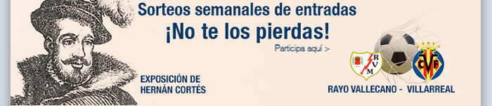 Sorteos semanales de entradas. ¡No te los pierdas!