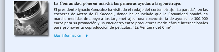 La Comunidad pone en marcha las primeras ayudas a largometrajes