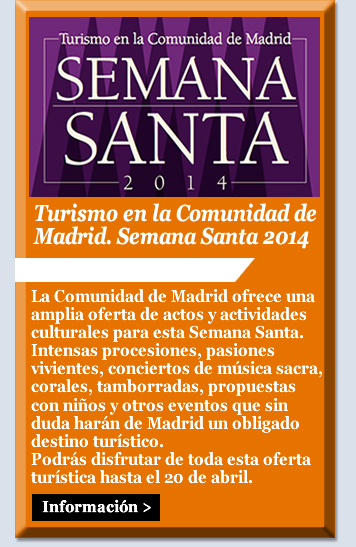 Turismo en la Comunidad de Madrid. Semana Santa 2014