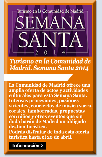 Turismo en la Comunidad de Madrid. Semana Santa 2014