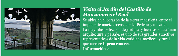 Visita el Jardín del Castillo de Manzanares el Real