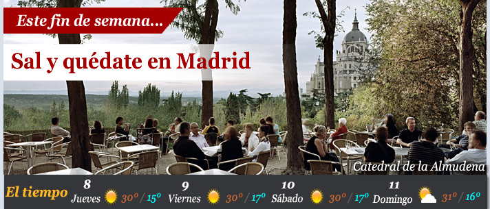 Este fin de semana... Sal y quédate en Madrid