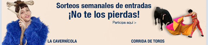 Sorteos semanales de entradas. ¡No te los pierdas!