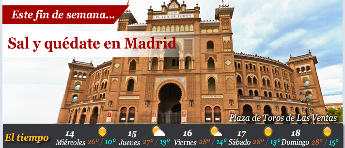 Este fin de semana... Sal y quédate en Madrid