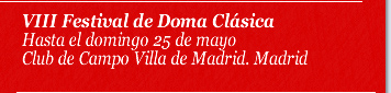 VIII Festival de Doma Clásica