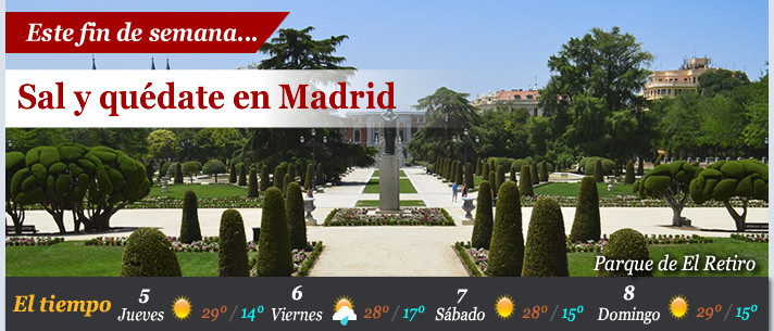 Este fin de semana... Sal y quédate en Madrid