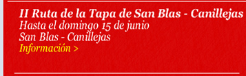 II Ruta de la Tapa de San Blas-Canillejas. Hasta el domingo 15 de junio. San Blas- Canillejas