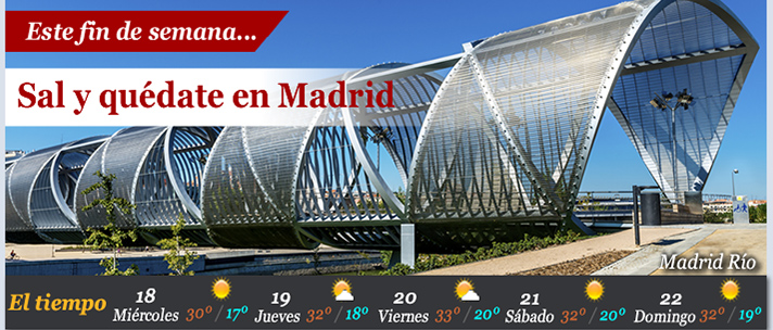 Este fin de semana... Sal y quédate en Madrid