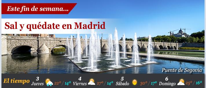 Este fin de semana... Sal y quédate en Madrid