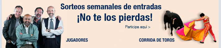 Sorteos semanales de entradas. ¡No te los pierdas!