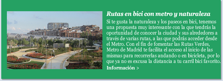 Rutas en bici con metro y naturaleza