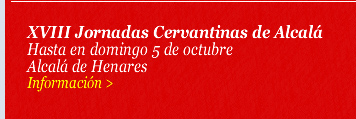 XVIII Jornadas Cervantinas de AlcalÃ¡