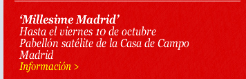 'Millesime Madrid'