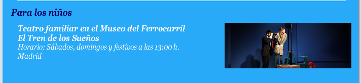 Teatro familiar en el Museo del Ferrocarril. El Tren de los Sueños