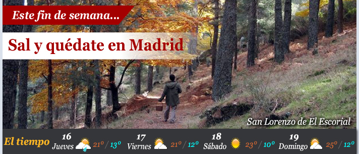 Este fin de semana... Sal y quédate en Madrid