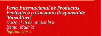 Feria Internacional de Productos Ecológicos y Consumo Responsable 'Biocultura'