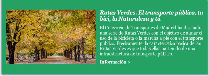 Rutas Verdes. El transporte público, tu bici, la Naturaleza y tú