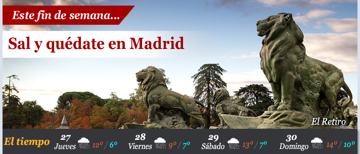 Este fin de semana... Sal y quédate en Madrid