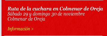 Ruta de la cuchara en Colmenar de Oreja