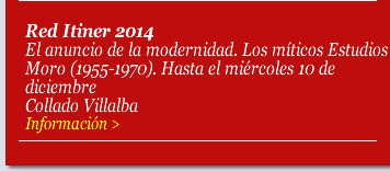 Red Itiner 2014. El anuncio de la modernidad