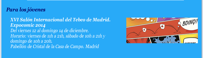 XVI Salón Internacional del Tebeo de Madrid. Expocomic 2014