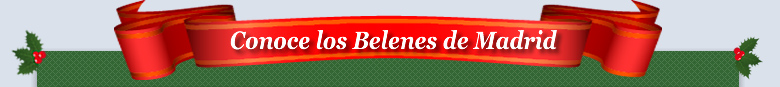 Conoce los Belenes de Madrid