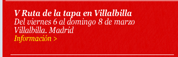 V Ruta de la tapa en Villalbilla. Del viernes 6 al domingo 8 de marzo. Villalbilla