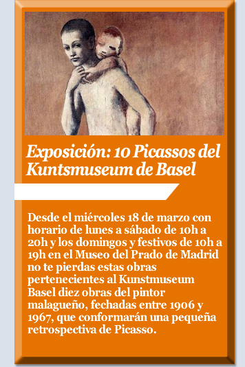 Exposición: 10 Picassos del Kuntsmuseum de Basel. 
