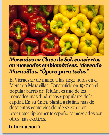 Mercados en Clave de Sol, conciertos en mercados emblemáticos. Mercado Maravillas. “Ópera para todos”.