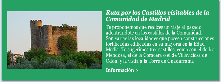 Ruta por los Castillos visitables de la Comunidad de Madrid
