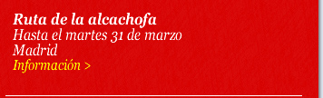 Ruta de la alcachofa. Hasta el martes 31 de marzo. Madrid