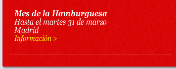 Mes de la Hamburguesa. Hasta el martes 31 de marzo. Madrid