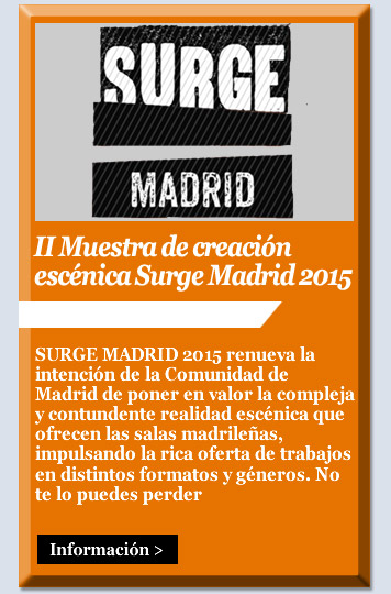 II Muestra de creación escénica Surge Madrid 2015