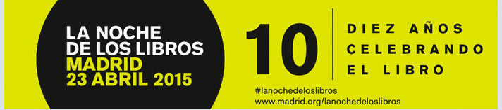 La noche de los libros. Madrid 23 de abril de 2015