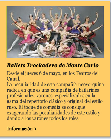 Ballets Trockadero de Monte Carlo. Desde el jueves 6 de mayo. Teatros del Canal. Madrid