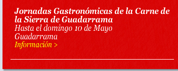 Jornadas Gastronómicas de la Carne de la Sierra de Guadarrama. Hasta el domingo 10 de Mayo