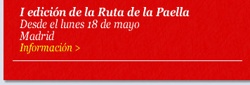 I edición de la Ruta de la Paella. Desde el lunes 18 de mayo. Madrid