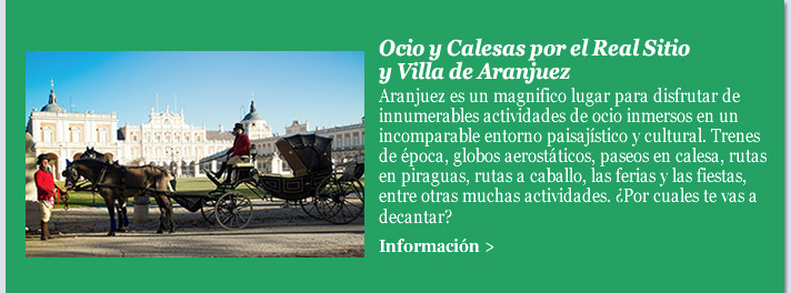 Ocio y Calesas por el Real Sitio y Villa de Aranjuez