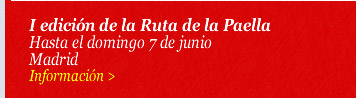 I edición de la Ruta de la Paella. Hasta el domingo 7 de junio. Madrid