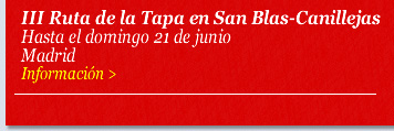 III Ruta de la Tapa en San Blas-Canillejas