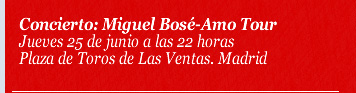 Concierto: Miguel Bosé- Amo Tour