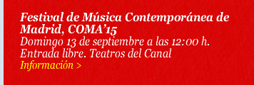 Festival de Música Contemporánea de Madrid, COMA’15